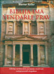 Werner Keller: BIBLIJA IMA VENDARLE PRAV