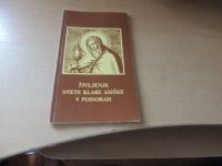ŽIVLJENJE SVETE KLARE ASIŠKE V PODOBAH SEDULIUS KAPUCINSKI