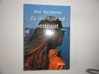 ANA SALDANHA, ZA STAREJŠE OD ŠESTNAJST