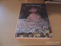 ANNE IN HIŠA PRI VIHRAVIH VRBAH L. M. MONTGOMERY KARANTANIJA