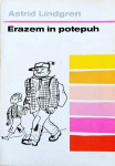 ASTRID LINDGREN, ERAZEM IN POTEPUH