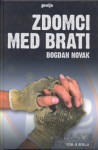 Bogdan Novak, Puščava, Zdomci med brati - Popust na vecjo kolicino