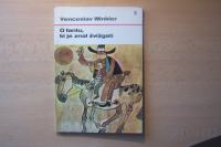 O FANTU, KI JE ZNAL ŽVIŽGATI V. WINKLER MLADINSKA KNJIGA 1969