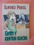 GENIJI V KRATKIH HLAČAH (Slavko Pregl)