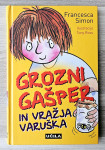 GROZNI GAŠPER IN VRAŽJA VARUŠKA Francesca Simon