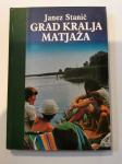 Knjigo avtorja  Janez Stanič  – GRAD KRALJA MATJAŽA, prodamo