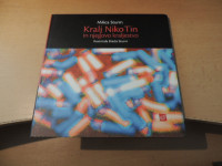 KRALJ NIKO TIN IN NJEGOVO KRALJESTVO M. STURM MOHORJEVA DRUŽBA 2006