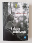 MATEJA GOMBOC, BALADA O DREVESU