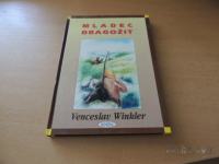 MLADEC DRAGOŽIT V. WINKLER ZALOŽBA MONDENA 1997