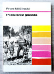 PTIČKI BREZ GNEZDA Fran Milčinski