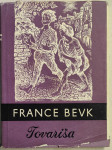 Tovariša / France Bevk ; ilustriral Gvido Birolla, 1955