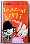 UMAZANI BERTI IN PIRAT! Alan MacDonald