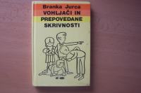 VOHLJAČI IN PREPOVEDANE SKRIVNOSTI B. JURCA MLADINSKA KNJIGA 1983