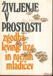 Življenje v prostosti - Joy Adamson Zgodba levinje -Popust na kolicino