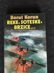 Borut Korun:  REKE, SOTESKE, BRZICE… _09