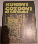 Lojze Marinček, Bukovi gozdovi na Slovenskem, 1987