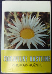 ZDRAVILNE RASTLINE, Kromar - Rožnik, 1974