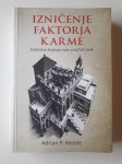 ADRIAN P. KEZELE, IZNIČENJE FAKTORJA KARME + PODPIS AVTORJA