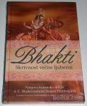 BHAKTI, SKRIVNOST VEČNE LJUBEZNI (ŠE V OVITKU)