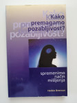 HERBIE BRENNAN, KAKO PREMAGAMO POZABLJIVOST?