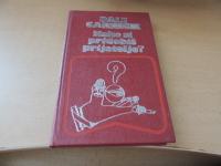 KAKO SI PRIDOBIŠ PRIJATELJE D. CARNEGIE CANKARJEVA ZALOŽBA 1985