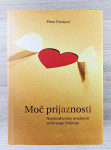 MOČ PRIJAZNOSTI Piero Ferrucci