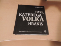 PAZI, KATEREGA VOLKA HRANIŠ K. CRNKIĆ MLADINSKA KNJIGA 2019