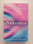 PENNEY PEIRCE, FREKVENCA, MOČ OSEBNE VIBRACIJE