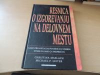 RESNICA O IZGOREVANJU NA DELOVNEM MESTU C. MASLACH ZALOŽBA EDUCY