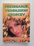 TADEJ PRETNER, PRESEGANJE VEDENJSKIH VZORCEV