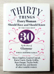 THIRTY THINGS EVERY WOMAN SHOULD HAVE AND SHOULD KNOW