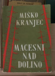 Macesni nad dolino, Miško Kranjec, 1957
