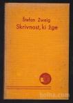 SKRIVNOST, KI ŽGE, Štefan Zweig, 1937