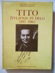 TITO ŽIVLJENJE IN DEL 1892 - 1980