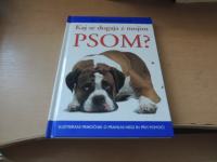 KAJ SE DOGAJA Z MOJIM PSOM? B. FOGLE MLADINSKA KNJIGA 2003