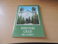 MIRENSKI GRAD PRI GORICI A. PUST MISIJONSKA DRUŽBA MIREN 1991