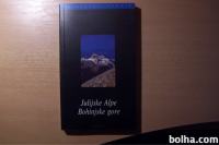 PLANINSKI VODNIK JULIJSKE ALPE BOHINJSKE GORE T. MIHELIČ SIDARTA 2001