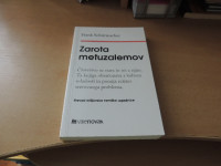 ZAROTA METUZALEMOV F. SCHIRRMACHER ZALOŽBA VALE-NOVAK 2007