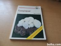 ZBIRKA NASVETOV ŠAMPINJONI A. GAŠPERŠIČ KMEČKI GLAS 1991