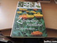 ZDRAVILNE RASTLINE NA SLOVENSKEM K. GALLE- TOPLAK MLADINSKA KNJIGA