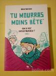 Tu Mourras Moins Bete 2