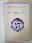 MATEMATIKA, Prvi letnik: Realna števila, Linearna funkcija (P. Legiša)