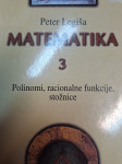 PETER LEGIŠA MATEMATIKA 3, POLINOMI, RACIONALNE FUNKCIJE, STOŽNICE