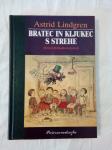 BRATEC IN KLJUKEC S STREHE (Astrid Lindgren)