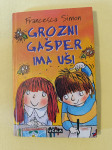 GROZNI GAŠPER IMA UŠI (Francesca Simon)