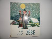 IVAN POTRČ, ZEBE