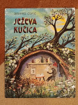 JEŽEVA KUĆICA - BRANKO ĆOPIĆ, (Ježeva hišica)