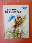 JEZUSOVO KRALJESTVO : Sveto pismo za otroke 5 (Penny Frank)