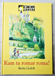 KAM TA ROMAR ROMA? Berta Golob ČAROBNI JANTAR