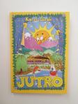 Karel Širok: Jutro